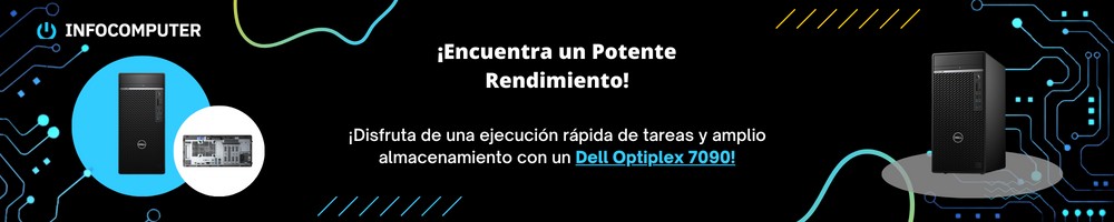 Compra un Dell 7090 Tower en InfoComputer y aumenta la productividad en la oficina y en clase